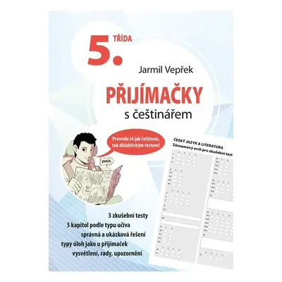 Přijímačky s češtinářem 5. třída, 2. vydání - Jarmil Vepřek