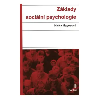 Základy sociální psychologie, 8. vydání - Nicky Hayes