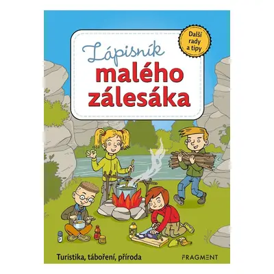 Zápisník malého zálesáka - Turistika, táboření, příroda - Zdeněk Chval