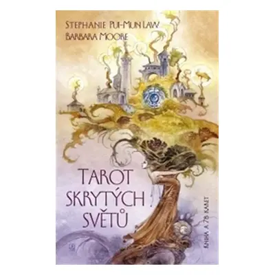 Tarot skrytých světů - Kniha a 78 karet - Barbara Moore