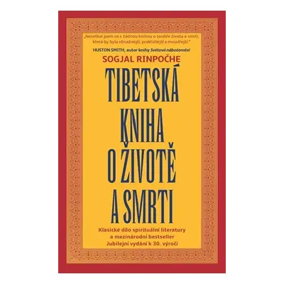 Tibetská kniha o životě a smrti, 6. vydání - Sogjal-rinpočhe