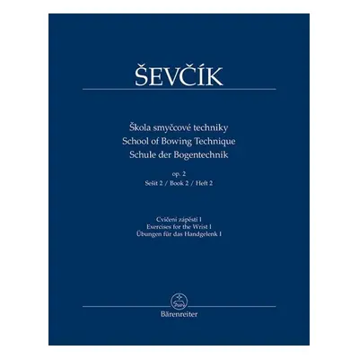 Škola smyčcové techniky op. 2, sešit 2 - Cvičení zápěstí I - Otakar Ševčík