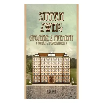 Opojenie z premeny - Stefan Zweig