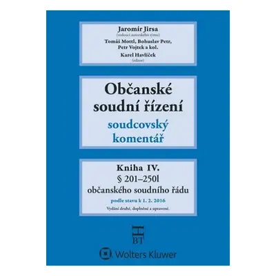 Občanské soudní řízení: Kniha IV. - Soudcovský komentář , § 201 až 250l