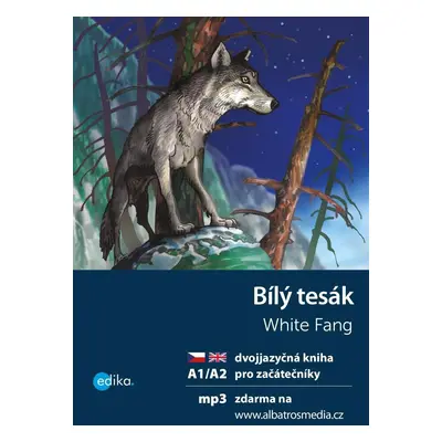 Bílý tesák / White Fang + mp3 zdarma, 2. vydání - Jack London