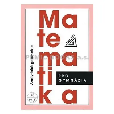 Matematika pro gymnázia - Analytická geometrie - Radim Kočandrle