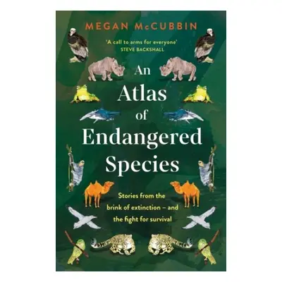 An Atlas of Endangered Species - Megan McCubbin