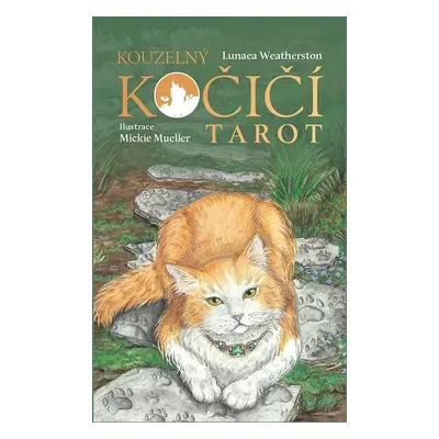 Kouzelný kočičí tarot - Kniha a 78 karet, 2. vydání - Lunaea Weatherstone