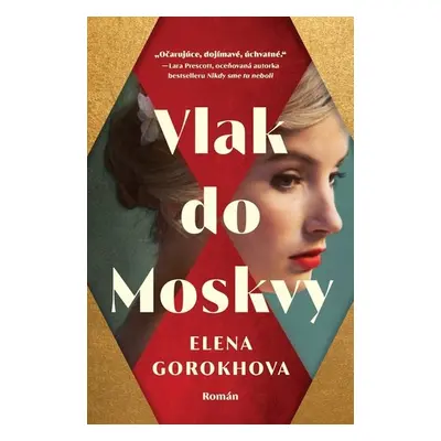 Vlak do Moskvy - Elena Gorokhova