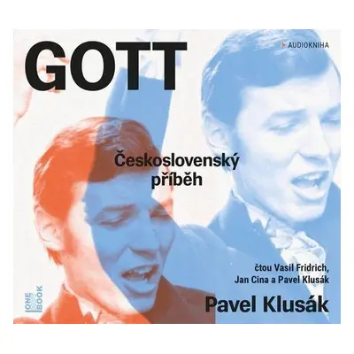 GOTT Československý příběh - CDmp3 (Čte Vasil Fridrich, Jan Cina, Pavel Klusák) - Pavel Klusák