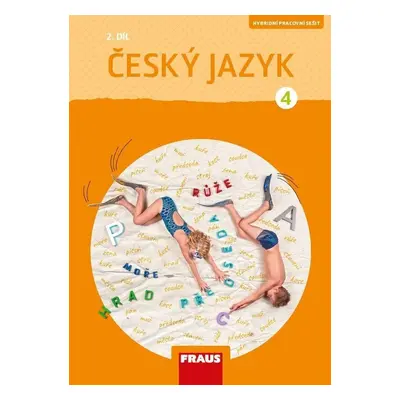 Český jazyk 4/2 - Hybridní pracovní sešit / nová generace - Gabriela Babušová