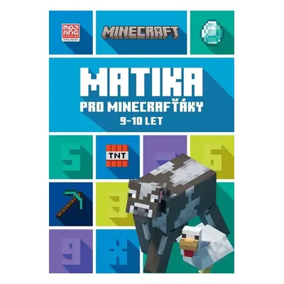 Minecraft - Matika pro minecrafťáky (9-10 let) - kolektiv autorů