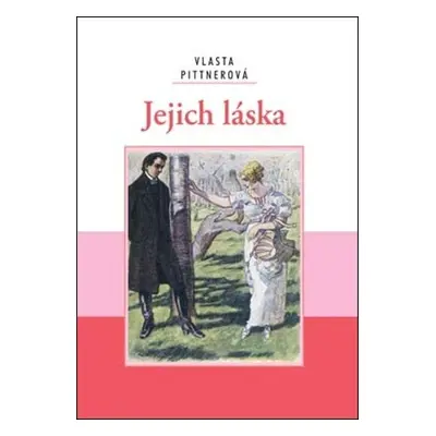 Jejich láska - Vlasta Pittnerová