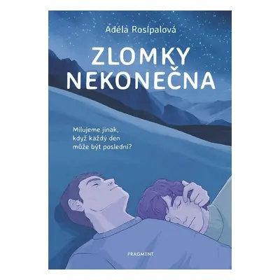 Zlomky nekonečna, 1. vydání - Adéla Rosípalová