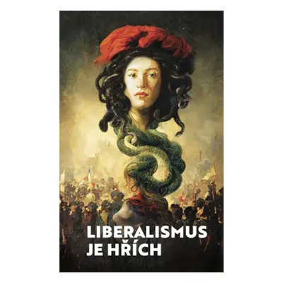 Liberalismus je hřích - y Salvany Félix Sarda