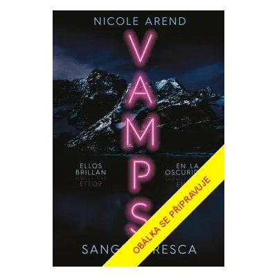 VAMPS: Čerstvá krev - Nicole Arend