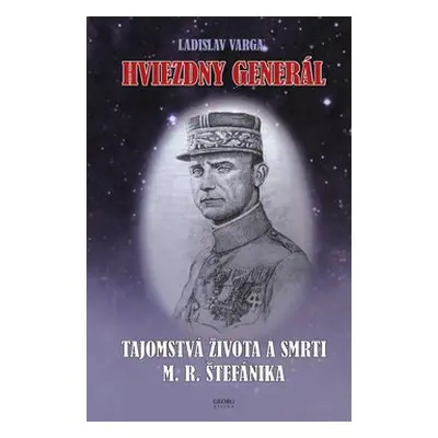 Hviezdny generál - Ladislav Varga