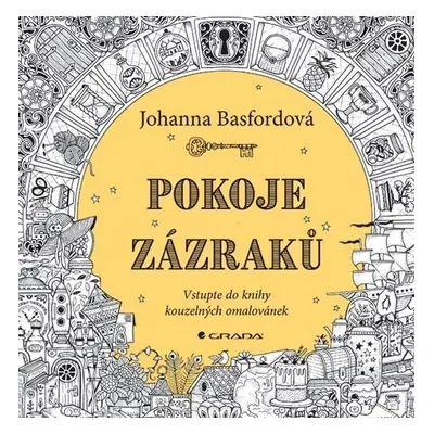 Pokoje zázraků - Vstupte do knihy kouzelných omalovánek - Johanna Basford