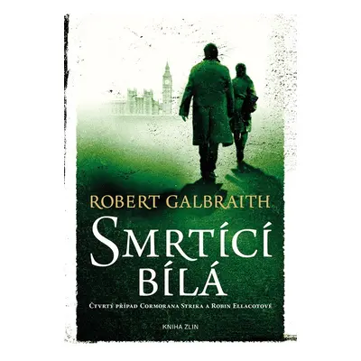 Smrtící bílá - Robert Galbraith