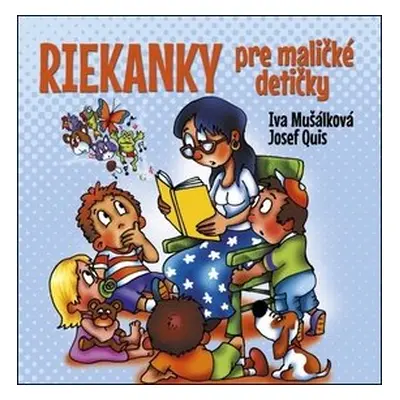 Riekanky pre maličké detičky - Iva Mušálková