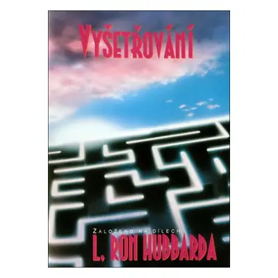 Vyšetřování - Lafayette Ronald Hubbard