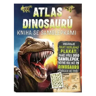 Atlas dinosaurů - Kniha se samolepkami - John Malam