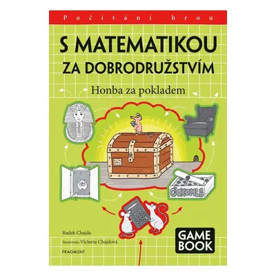 S matematikou za dobrodružstvím - Honba za pokladem (gamebook) - Radek Chajda