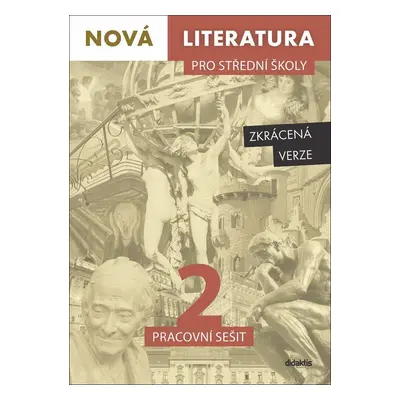 Nová literatura pro střední školy 2 - Pracovní sešit / Zkrácená verze - Lukáš Borovička