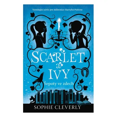 Scarlet a Ivy 2 - Šepoty ve zdech - Sophie Cleverly