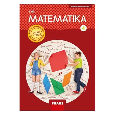 Matematika 4/1 dle prof. Hejného - Hybridní pracovní sešit / nová generace - Milan Hejný