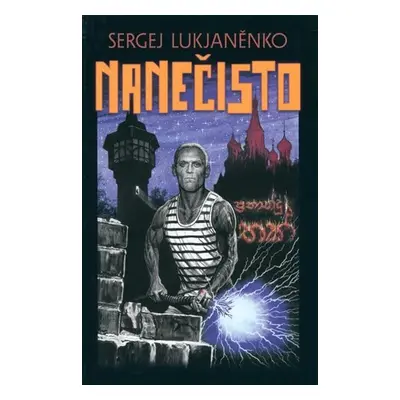 Nanečisto, 1. vydání - Sergej Lukjaněnko