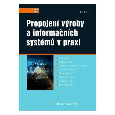 Propojení výroby a informačních systémů v praxi - Jiří Flídr