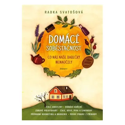 Domácí soběstačnost - Radka Svatošová