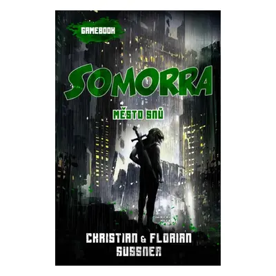 Somorra - Město snů (gamebook) - Florian Sussner