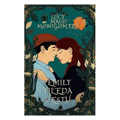 Emily hledá cestu - Lucy Maud Montgomery