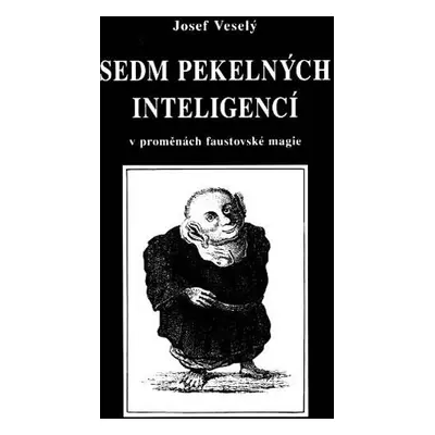 Sedm pekelných inteligencí, 2. vydání - Josef Veselý