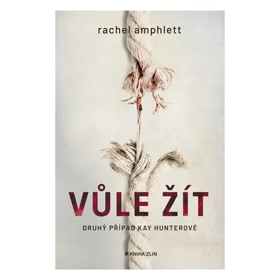 Vůle žít - Rachel Amphlett