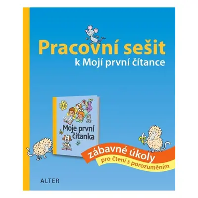 Pracovní sešit k Mojí první čítance - zábavné úkoly pro čtení s porozuměním, 2. vydání - Hana S