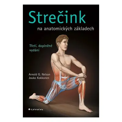 Strečink na anatomických základech, 3. vydání - Jouko Kokkonen