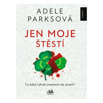 Jen moje štěstí - Adele Parks