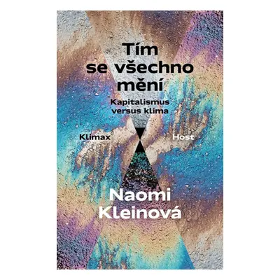 Tím se všechno mění - Kapitalismus versus klima - Naomi Kleinová