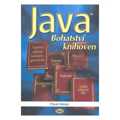 Java - bohatství knihoven 3.vyd. - Pavel Herout