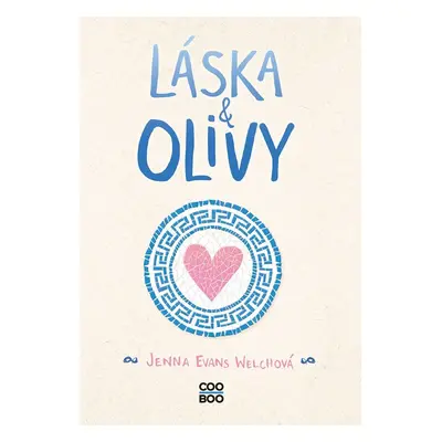 Láska & olivy - Welchová Jenna Evans