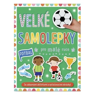 Velké samolepky pro malé ruce Fotbal