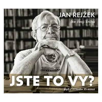 Jste to vy? - CDmp3 (Čte Jan Rejžek) - Jan Rejžek