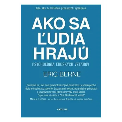 Ako sa ľudia hrajú - Eric Berne