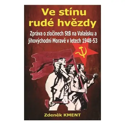 Ve stínu rudé hvězdy - Zdeněk Kment