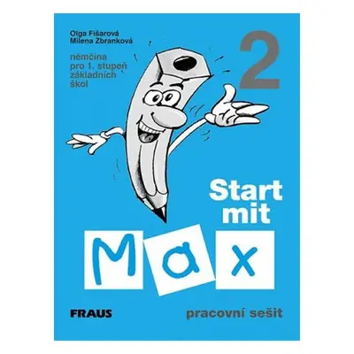 Start mit Max 2 - Pracovní sešit - Kolektiv autorů