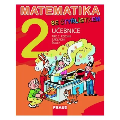 Matematika se Čtyřlístkem 2 pro ZŠ - učebnice - kolektiv autorů