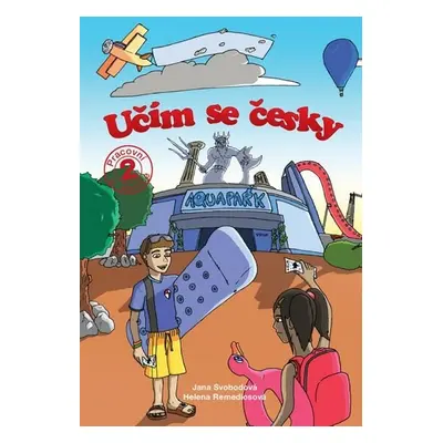 Učím se česky 2 - Aquapark - Helena Remediosová